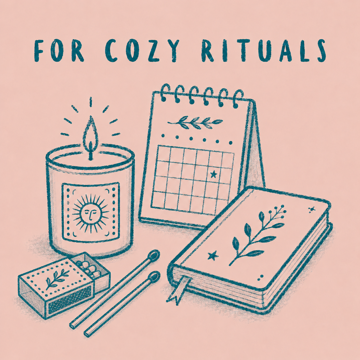 For Cozy Rituals